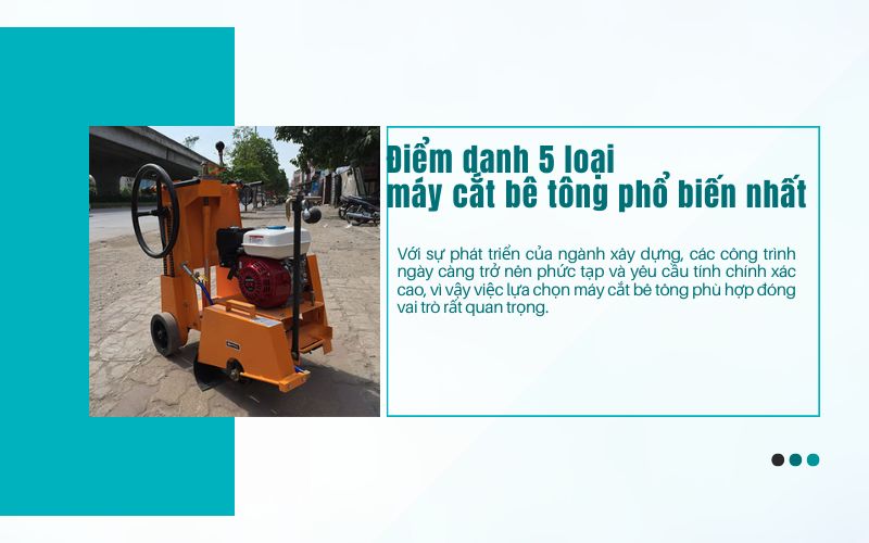 Điểm danh 5 loại máy cắt bê tông phổ biến nhất