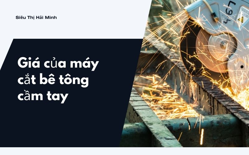Giá tham khảo của máy cắt bê tông cầm tay