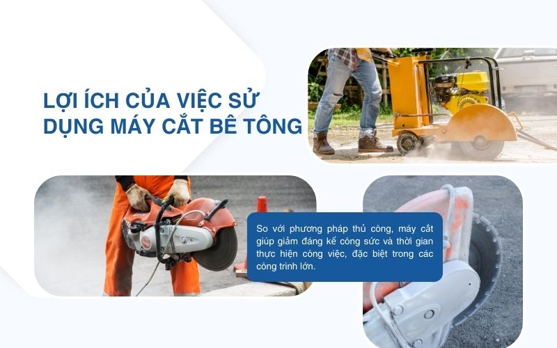 Lợi ích của việc sử dụng máy cắt bê tông