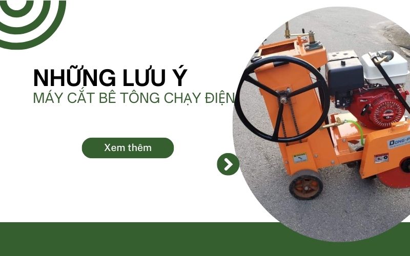Những lưu ý sử dụng máy cắt bê tông chạy điện