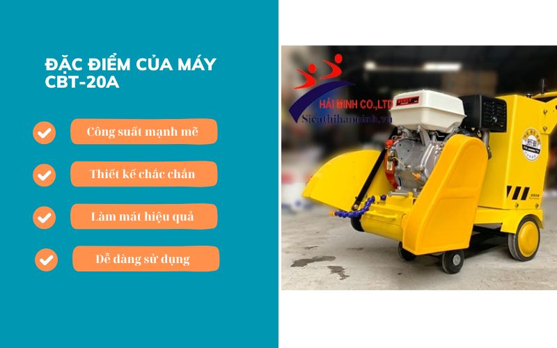 Đặc điểm của máy cắt bê tông CBT-20A 