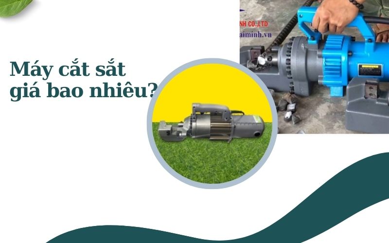 Máy cắt sắt giá bao nhiêu?