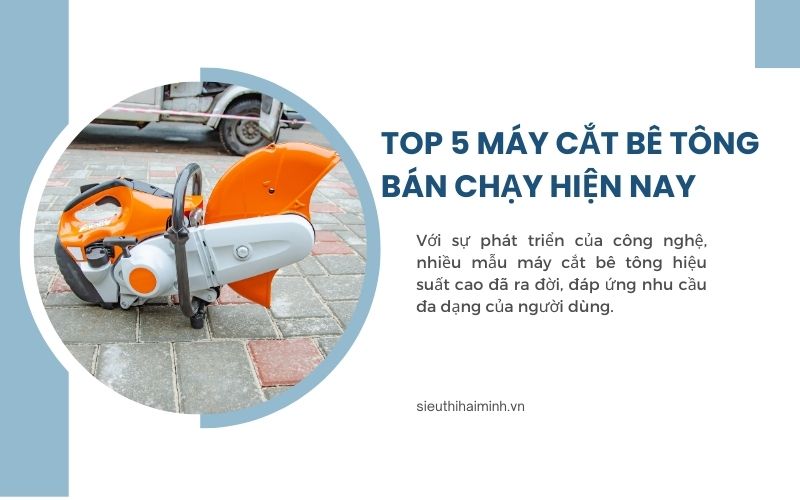 Top 5 máy cắt bê tông bán chạy hiện nay