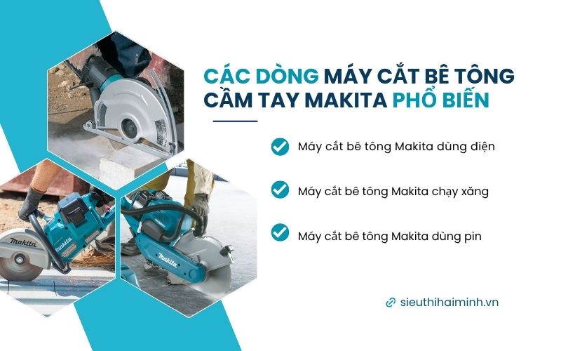 Các dòng máy cắt bê tông cầm tay Makita phổ biến