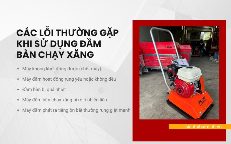Các lỗi thường gặp khi sử dụng đầm bàn chạy xăng