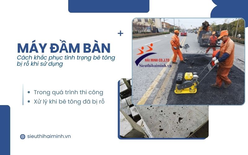 Cách khắc phục tình trạng bê tông bị rỗ khi sử dụng máy đầm bàn