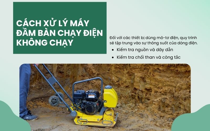 Cách xử lý máy đầm bàn chạy điện không chạy