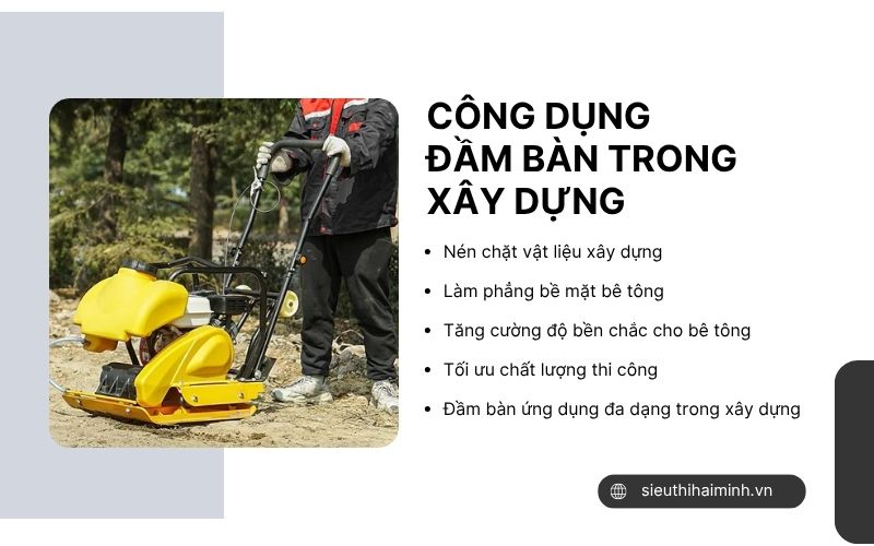 Công dụng của đầm bàn trong xây dựng