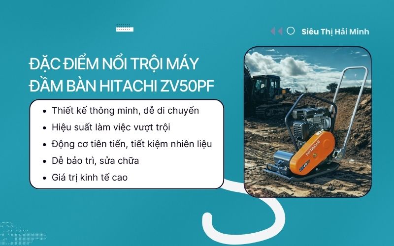 Đặc điểm nổi trội của máy đầm bàn Hitachi ZV50PF
