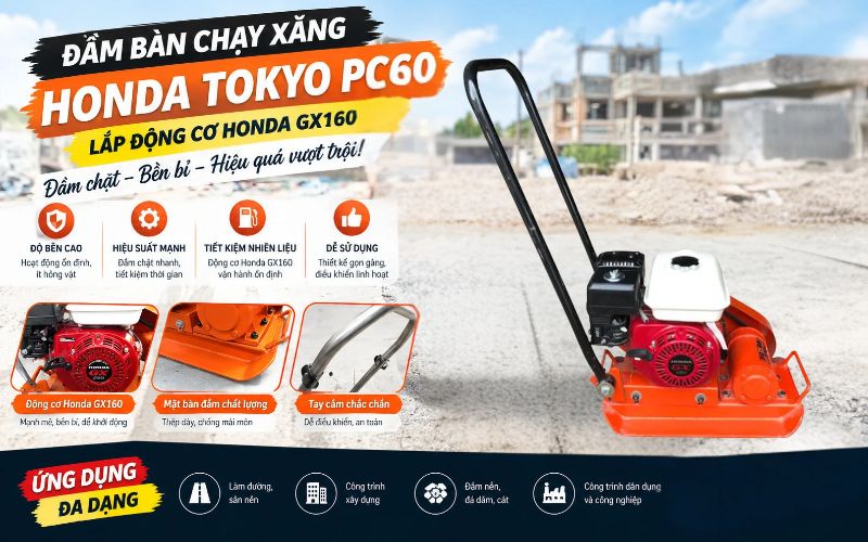 Đầm bàn chạy xăng Honda Tokyo PC60 (lắp động cơ Honda GX160)