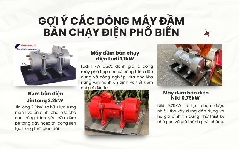 ợi ý các dòng máy đầm bàn chạy điện phổ biến