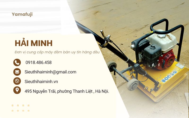 Hải Minh - Đơn vị cung cấp máy đầm bàn uy tín hàng đầu