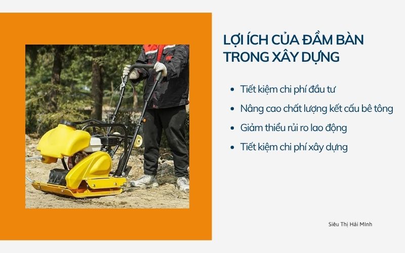 Lợi ích của đầm bàn trong xây dựng