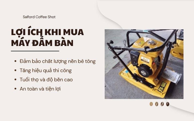 Lợi ích khi mua máy đầm bàn