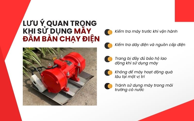 Lưu ý quan trọng khi sử dụng máy đầm bàn chạy điện
