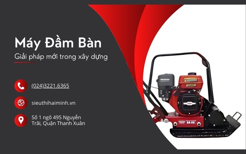 Khám Phá Máy Đầm Bàn: Giải Pháp Cho Công Trình Xây Dựng