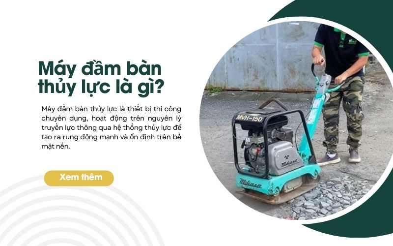 Máy đầm bàn thủy lực là gì? Vì sao là lựa chọn số 1