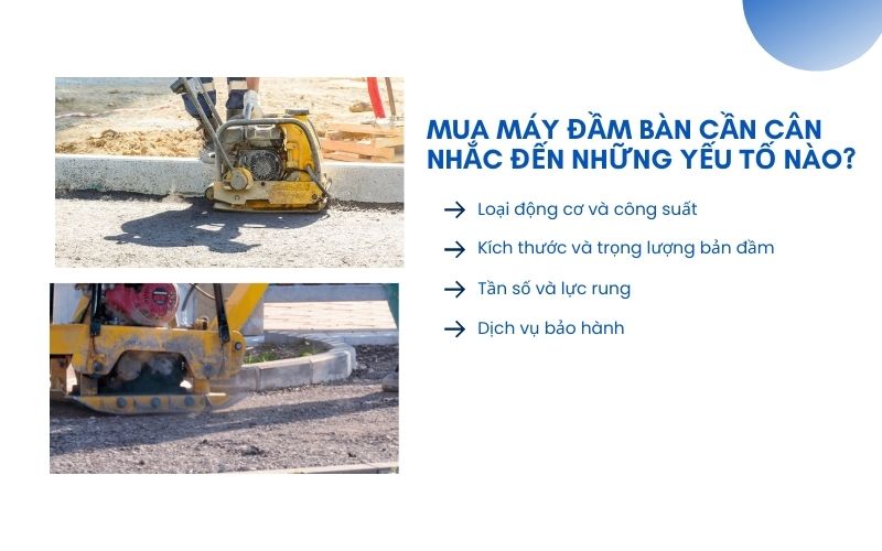 Mua máy đầm bàn cần cân nhắc đến những yếu tố nào?