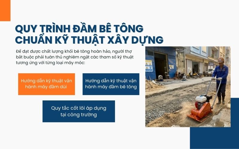 Quy trình đầm bê tông chuẩn kỹ thuật xây dựng