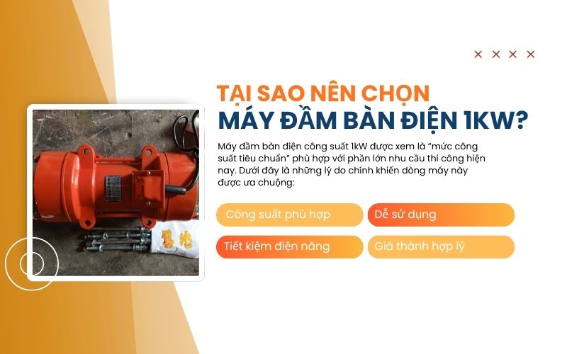 Tại sao nên chọn máy đầm bàn điện 1kw?