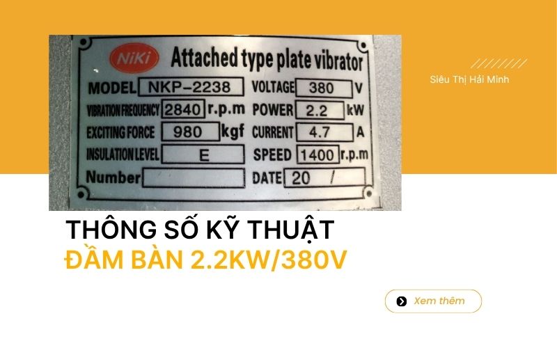Thông số kỹ thuật đầm bàn 2.2Kw/380v