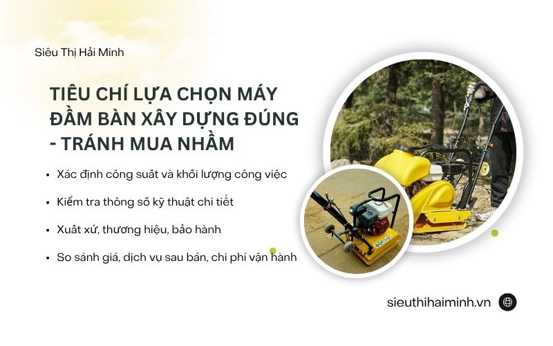Tiêu chí lựa chọn đầm bàn xây dựng đúng - tránh mua nhầm