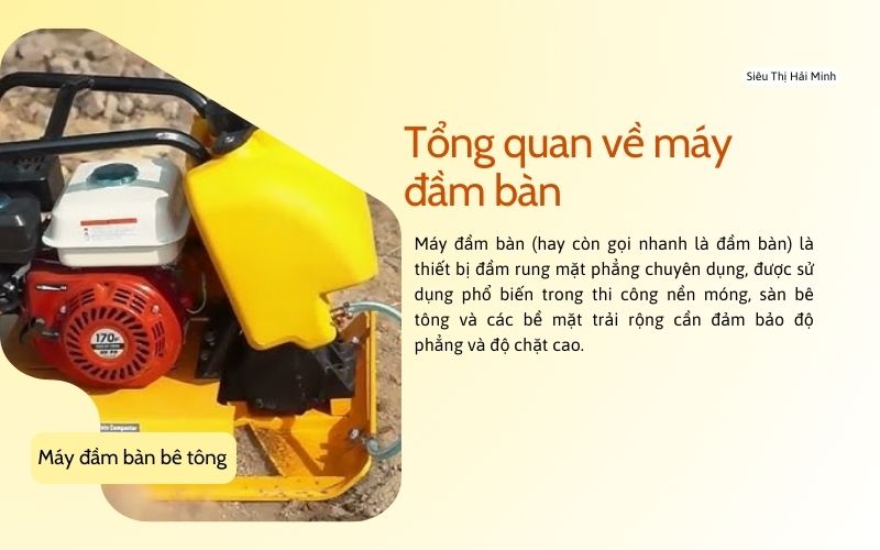 Tổng quan về máy đầm bàn