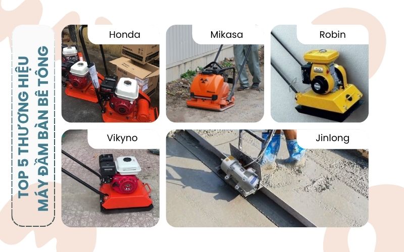 Top 5 thương hiệu máy đầm bàn bê tông uy tín