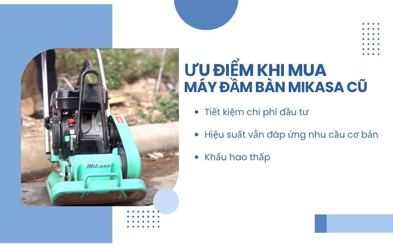 Ưu điểm khi mua máy đầm bàn Mikasa cũ 
