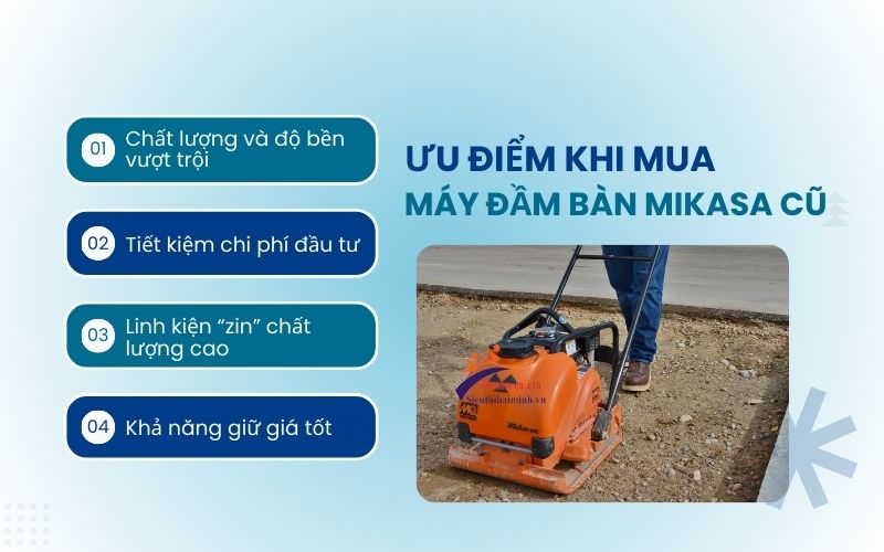 Ưu điểm khi mua máy đầm bàn Mikasa cũ