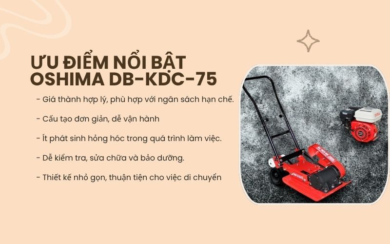 Ưu điểm nổi bật Oshima DB-KDC-75