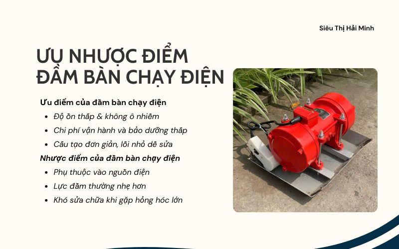 Ưu nhược điểm của đầm bàn chạy điện