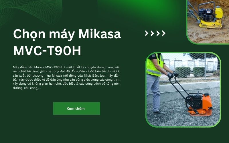 chọn máy Mikasa MVC-T90H