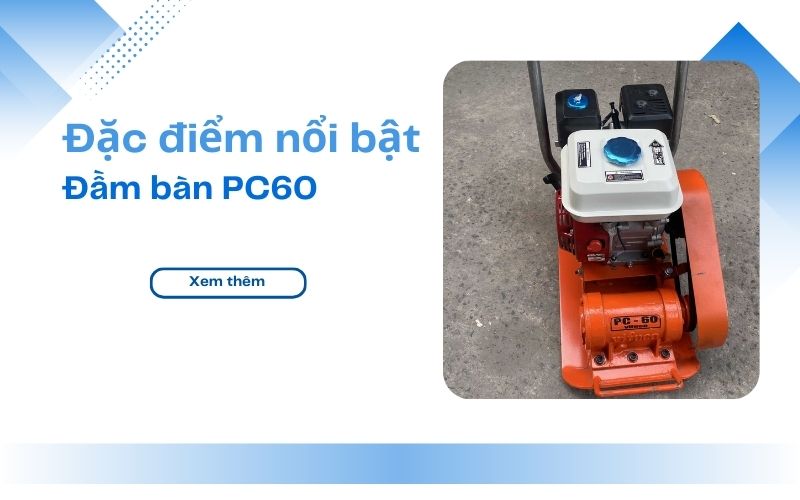 Đặc điểm nổi bật của đầm bàn PC60