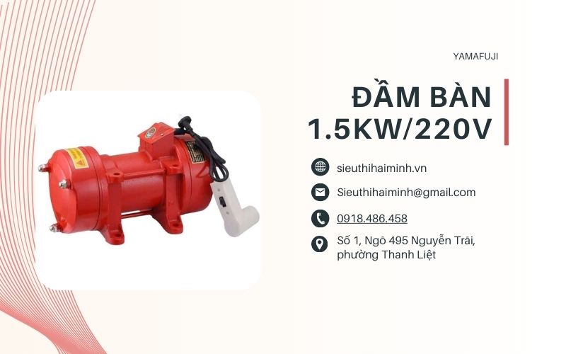 đầm bàn 1.5kW/220v