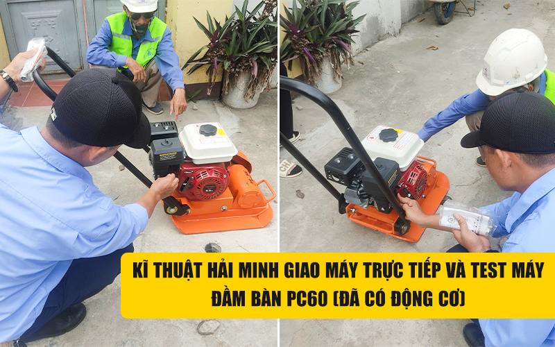 kĩ thuật bàn giao Đầm Bàn PC60 (Đã có động cơ)