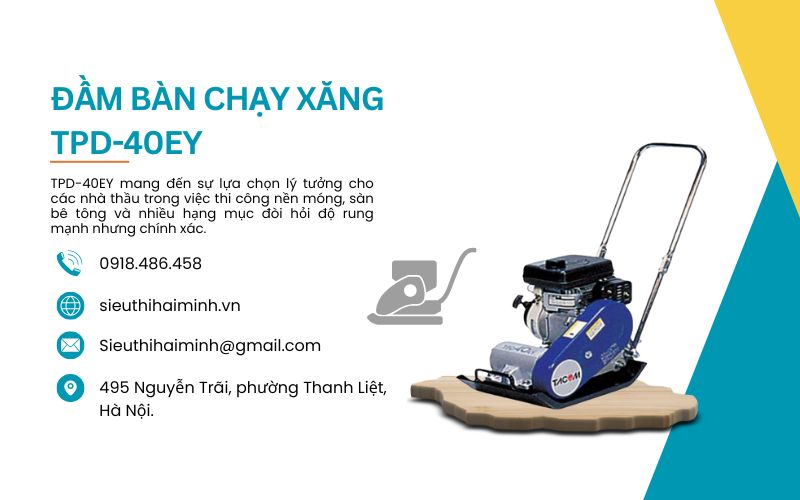 liên hệ mua đầm bàn chạy xăng TPD-40EY