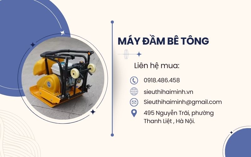 liên hệ mua máy đầm bê tông