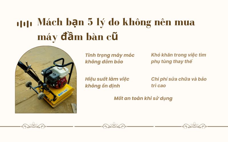 Lý do không nên mua máy đầm bàn cũ