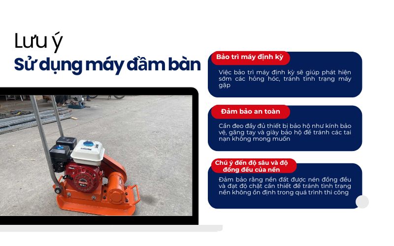 Một vài lưu ý khi sử dụng máy đầm bàn