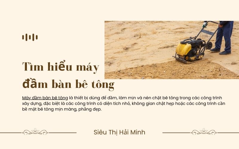 Tìm hiểu về máy đầm bàn bê tông