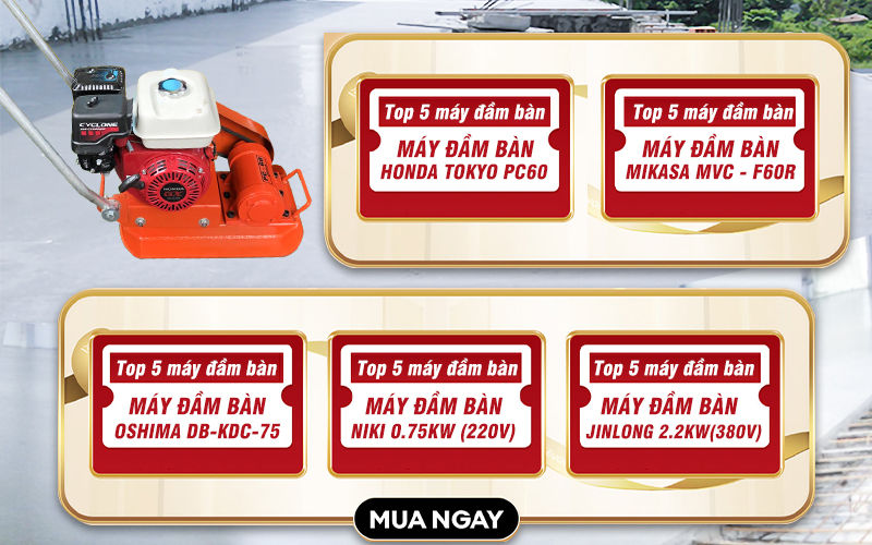 Top 5+ máy đầm bàn bê tông chính hãng mới nhất 2024