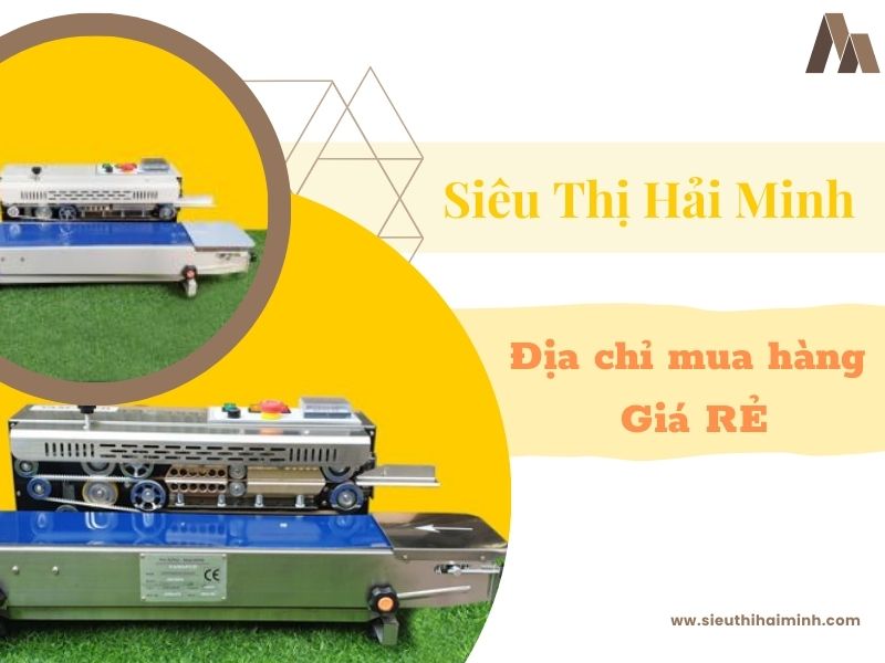 Mua máy hàn miệng túi ở đâu giá rẻ