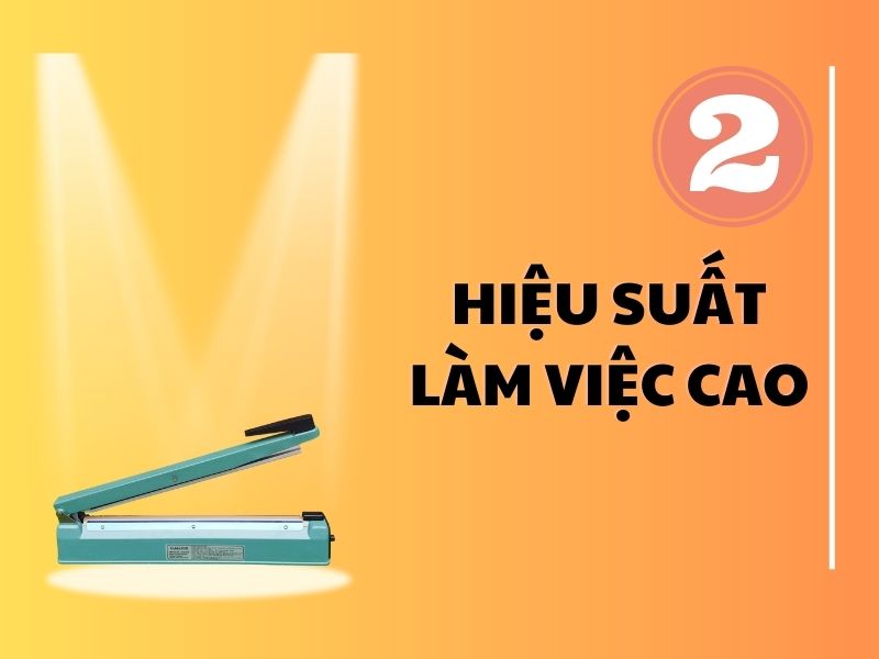 Hiệu suất làm việc cao