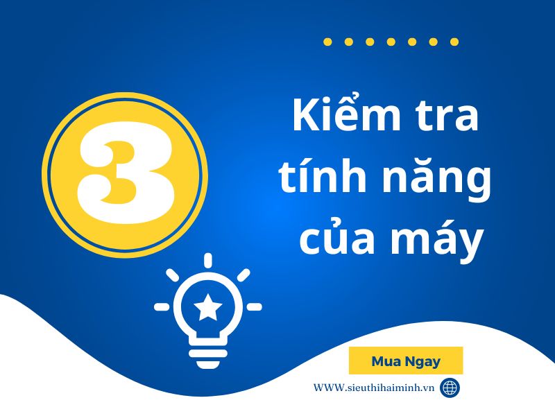 Kiểm tra tính năng của máy