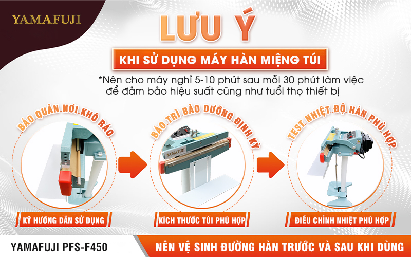 Lưu ý gì khi sử dụng máy hàn túi đứng giá đỡ Yamafuji PFS-F450