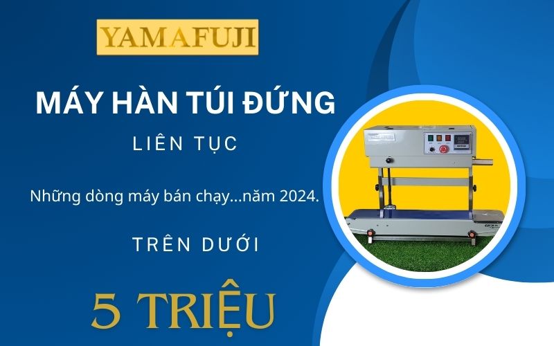 Review Máy Hàn Túi Đứng Liên Tục Chưa Tới 5 Triệu Đồng