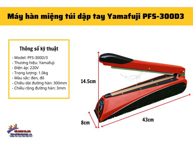 Thông số kỹ thuật Máy Hàn Miệng Túi Dập Tay Yamafuji 300D3