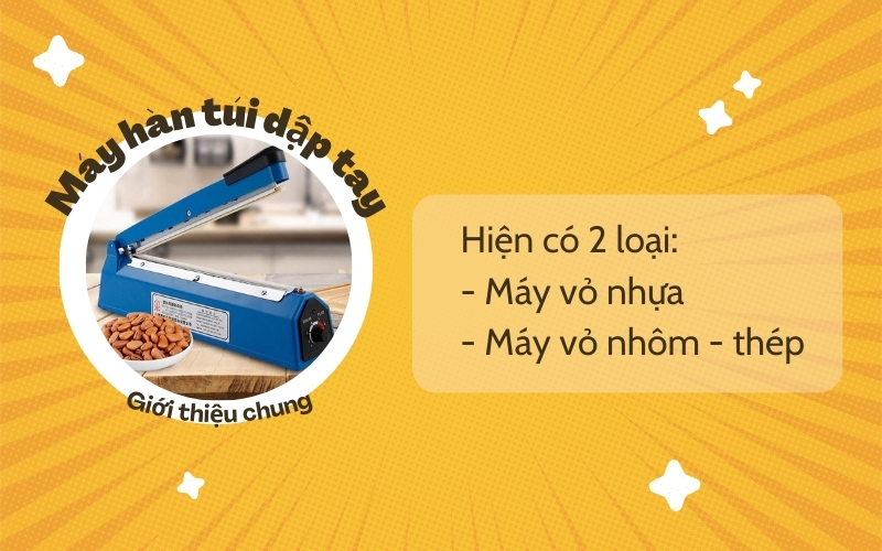 Tìm hiểu chung về máy hàn miệng túi dập tay