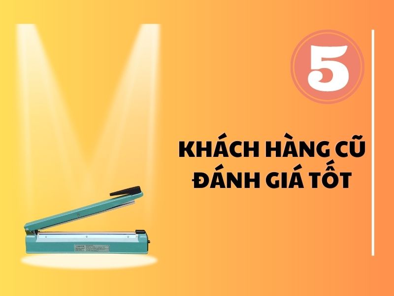 khách hàng cũ đánh giá tốt